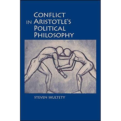 Conflict In Aristotle's Political Philosophy