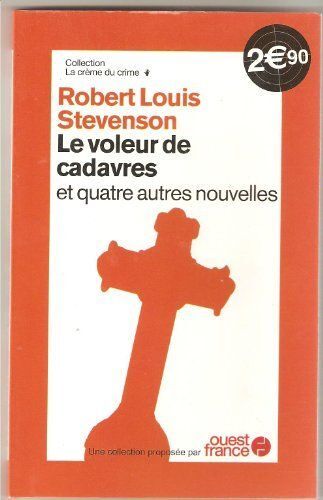 Le Voleur De Cadavres Et Quatre Autres Nouvelles
