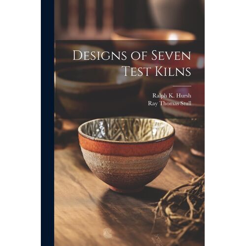 Designs Of Seven Test Kilns