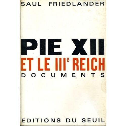 Pie X I I Et Le I I I° Reich