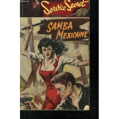 Samba Mexicaine. Collection Service Secret.