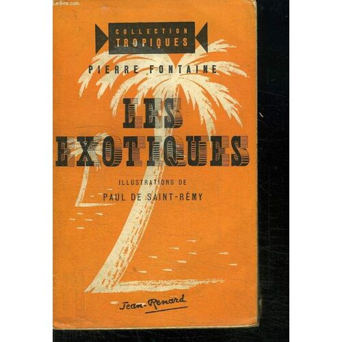 Les Exotiques. Collection Tropiques.