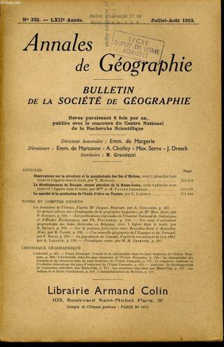 Annales De Geographies Bulletin De La Société Géographique) N°332 : Observations Sur Les Structure Et La Morphologie Des Îles D'hyeres - Le Développement De Donges, Centre Pétrolier De La ...