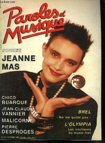 Paroles Et Musique N° 63 Octobre 1986. Sommaire: Chansons Autour D Un Theme Ne Me Quitte Pas. Dossier Jeanne Mas. En Coulisse L Olympia...