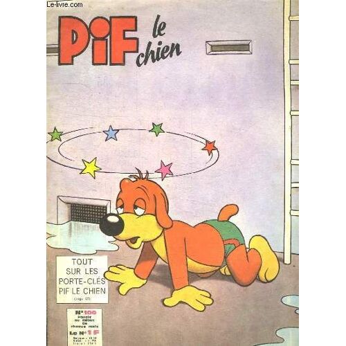 Pif Le Chien N° 100. Sommaire:  Un Jeu D Erreurs. Les Nouvelles Aventures De Spoutnik. Les Malices De Pif.