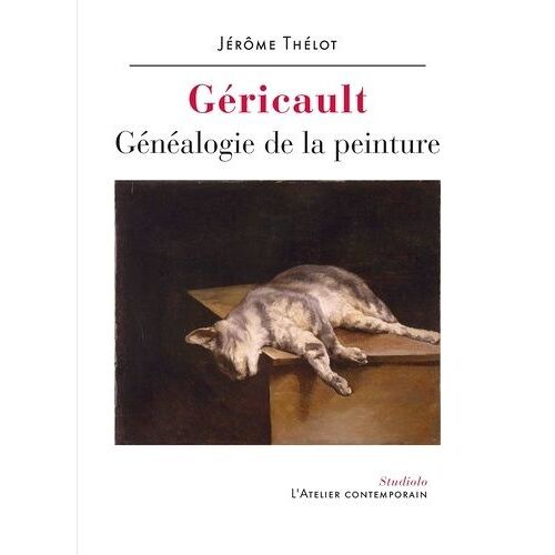 Géricault - Généalogie De La Peinture