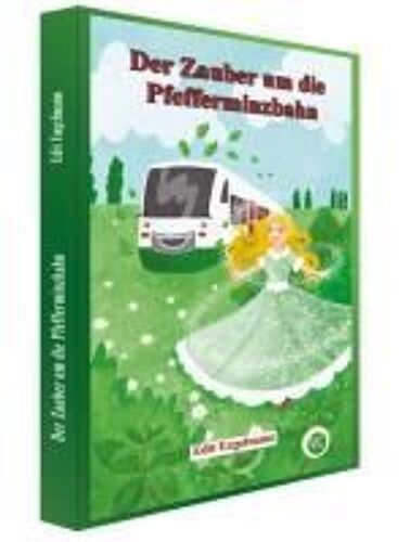 Der Zauber Um Die Pfefferminzbahn