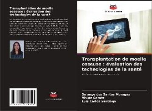 Transplantation De Moelle Osseuse : Évaluation Des Technologies De La Santé