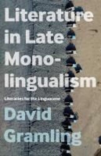 Literature In Late Monolingualism