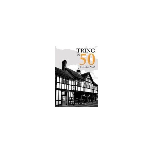 Tring In 50 Buildings