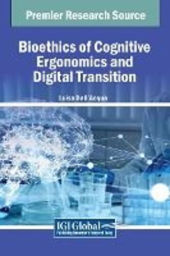 Bioethics Of Cognitive Ergonomics And Digital Transition