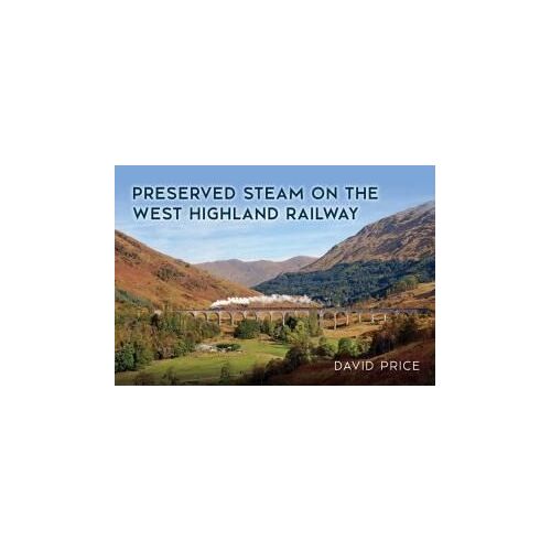 Preserved Steam On The West Highland Railway