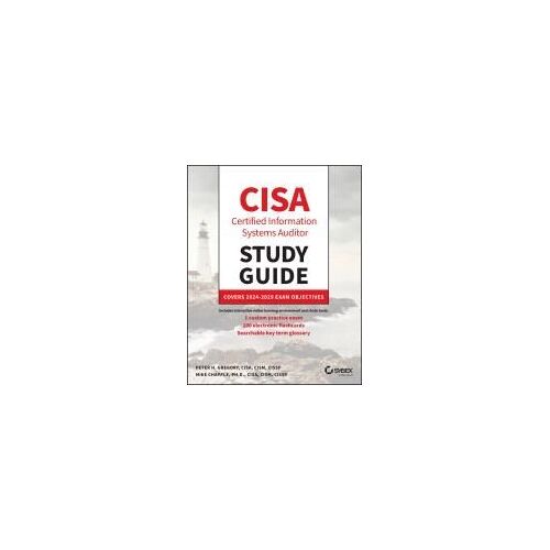 Cisa Certified Information Systems Auditor Study Guide