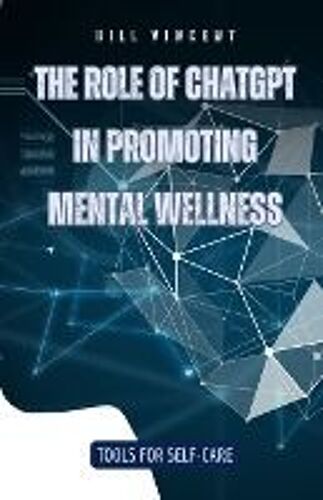 The Role Of Chatgpt In Promoting Mental Wellness