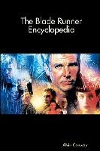 The Blade Runner Encyclopedia