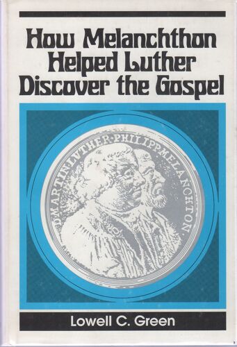 How Melanchton Helped Luther Discover The Gospel