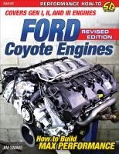Ford Coyote Engines: Max - Rev Ed.