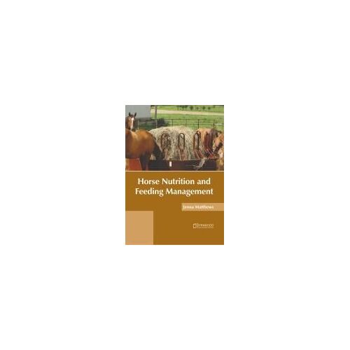 Horse Nutrition And Feeding Management
