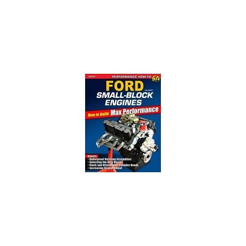 Ford Small-Block Engines- Max Perf