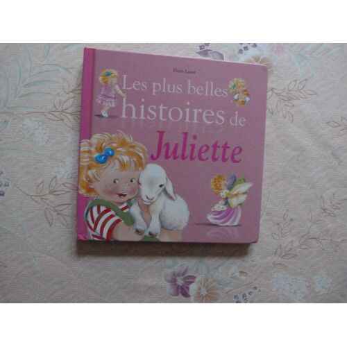 Les Plus Belles Histoires De Juliette