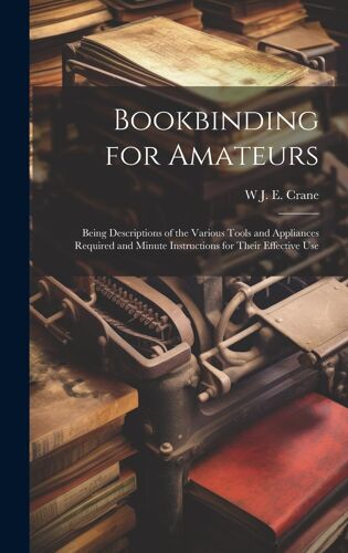 Bookbinding For Amateurs
