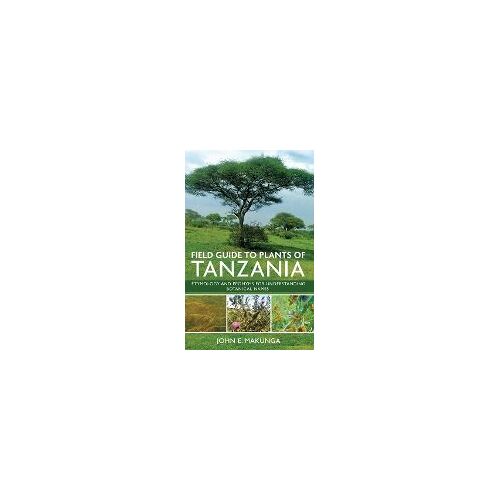 Field Guide To Plants Of Tanzania