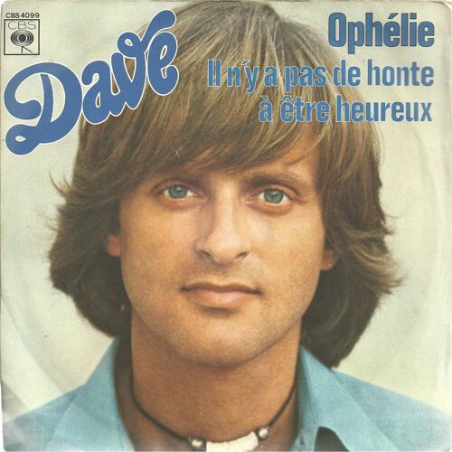 Ophélie (C. Juwens - J. Goldbird - P. Loiseau) 2'45  /  Il N'y A Pas De Honte A Etre Heureux (P. Loiseau - C. Assous) 2'40