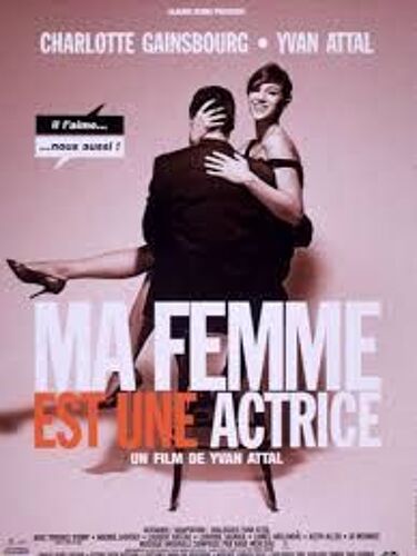 Ma Femme Est Une Actrice - Yvan Attal - Charlotte Gainsbourg - Terence Stamp - 2001 - Affiche De Cinéma Pliée 120x160 Cm