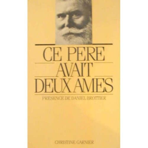 Ce Pere Avait Deux Ames