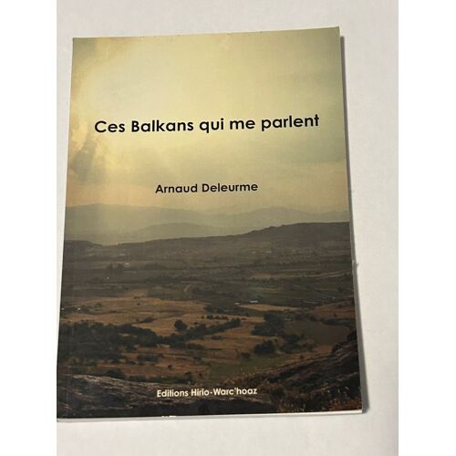 Ces Balkans Qui Me Parlent