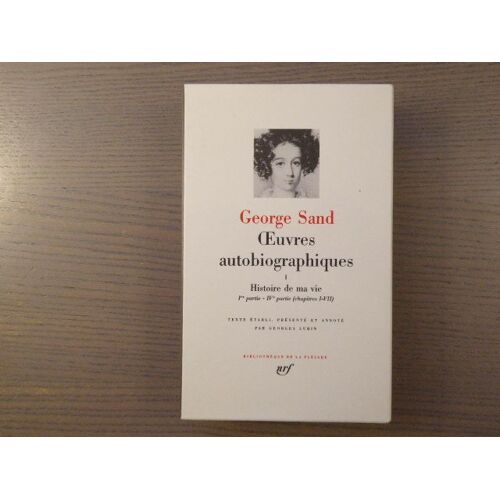 Oeuvres Autobiographiques. Tome I.