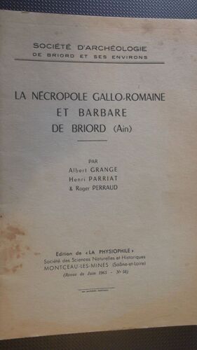 La Nécropole Gallo-Romaine Et Barbare De Briord (Ain)