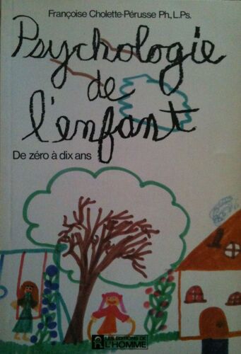 Psychologie De L'enfant, De 0 À 10 Ans.