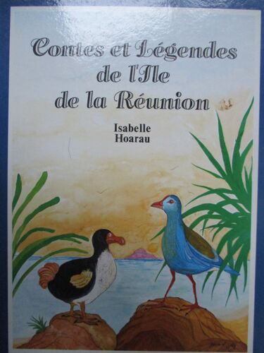 Contes Et Légendes De L'ile De La Réunion