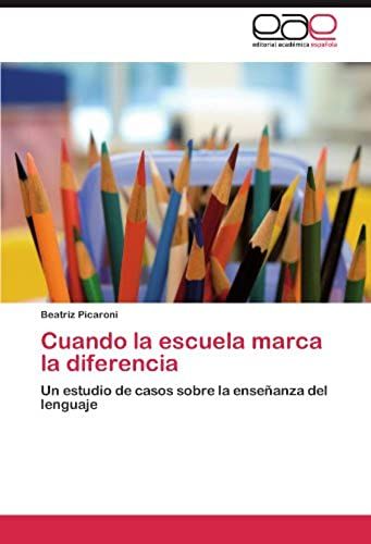 Cuando La Escuela Marca La Diferencia