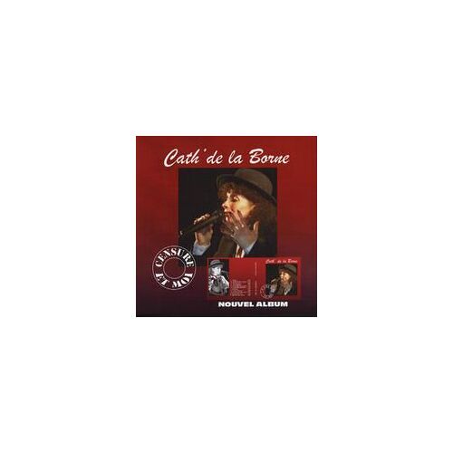 Cath' De La Borne - Censure Et Moi