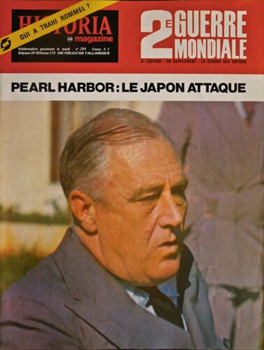 Historia Magazine - 2ème Guerre Mondiale - Pearl Harbor : Le Japon Attaque  294