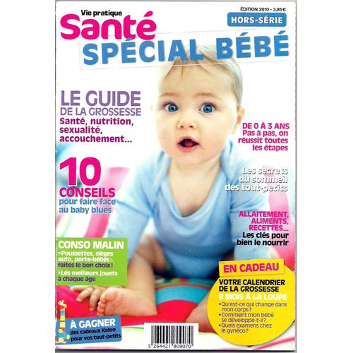 Vie Pratique Santé Hors-Série N° 2010 : Spécial Bébé