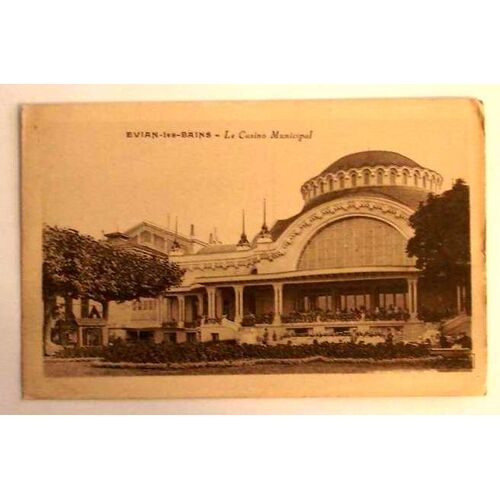 Carte Postale Ancienne Haute Savoie Evian Les Bains Le Casino Municipal