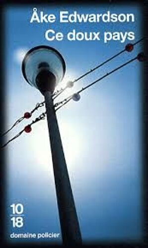 Ce Doux Pays - Ake Edwardson (10/18, 2010)