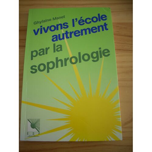 Vivons L'école Autrement Par La Sophrologie