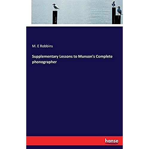 Supplementary Lessons To Munson's Complete Phonographer