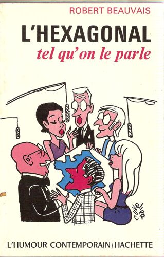 L Hexagonal Tel Qu On Le Parle