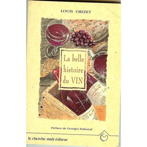 La Belle Histoire Du Vin