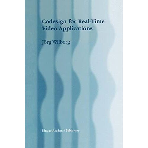 Codesign For Real-Time Video Applications