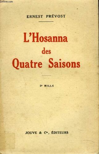 L'hosanna Des Quatre Saisons. Poemes.