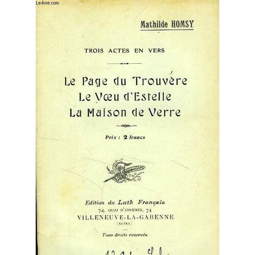 Le Page Du Trouvere, Le Voeu D'estelle, La Maison De Verre