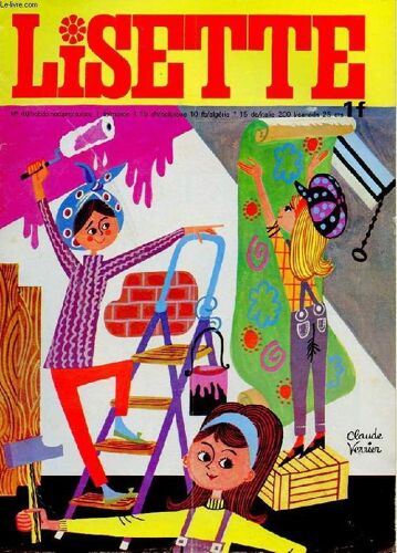 Lisette. N°40. 27 Octobre 1968. Le Client A Toujours Raison.Marion: Le Secret Du Prof De Sciences. Si Tu Vas A Rio...