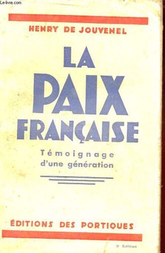 La Paix Francaise. Temoignage D'une Generation