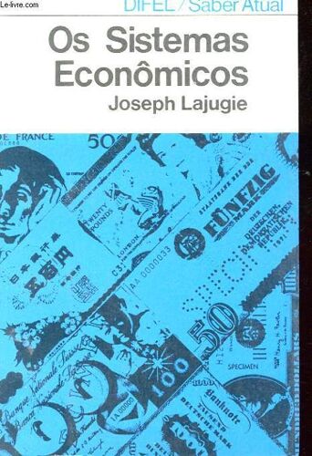 Os Sistemas Economicos. Difel / Saber Atual